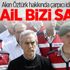 Yazgılı'dan Akın Öztürk hakkında çarpıcı iddia!
