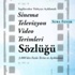 Sema Fener'den Sinema-Televizyon sözlüğü