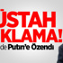 O Da Putin'e Özendi