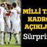 Milli Takım kadrosu belli oldu!..