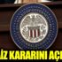 ﻿FED faiz kararını açıkladı