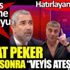 ﻿Sedat Peker aylar sonra yine Veyis Ateş dedi. Herkes kendine o soruyu sordu
