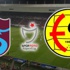 Trabzonspor- Eskişehirspor Trabzonspor- Eskişehirspor