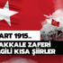 Çanakkale Zaferi şiirleri: Çanakkale ile ilgili şiirler (2-3-4 kıtalık) Çanakkale Zaferi şiirleri: Çanakkale ile ilgili şiirler (2-3-4 kıtalık)