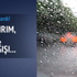 Meteoroloji'den son dakika hava durumu tahmini!