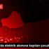 Şanlıurfa da elektrik akımına kapılan çocuk öldü Şanlıurfa da elektrik akımına kapılan çocuk öldü
