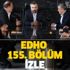Eşkıya Dünyaya Hükümdar Olmaz (EDHO) 155. bölüm canlı izle | ATV