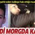 Kahramanmaraş'ta polis memurunu şehit eden katilin cesedi morgda kaldı Kahramanmaraş'ta polis memurunu şehit eden katilin cesedi morgda kaldı