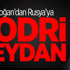 Erdoğan'dan Rusya'ya: "Hodri Meydan" Erdoğan'dan Rusya'ya: "Hodri Meydan"