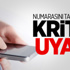 Telefon Numarasını Taşıyanlara Uyarı! Telefon Numarasını Taşıyanlara Uyarı!