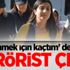 'Evlenmek için kaçtım' demişti! Terörist çıktı