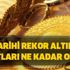 Rekor üstüne rekor! Altın fiyatları ne kadar oldu? İşte canlı rakamlar Rekor üstüne rekor! Altın fiyatları ne kadar oldu? İşte canlı rakamlar