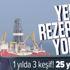 Türkiye'nin 25 yıllık gazı hazır! Yeni rezervler yolda