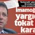 İmamoğlu'na yargıdan tokat gibi karar! Mahkeme 'bankamatik memuru' iddiasını çürüttü