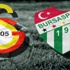 Galatasaray - Bursaspor maçı hangi kanalda? (Galatasaray - Bursaspor maçı canlı yayın bilgileri)