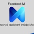 Yeni bir asistan servisi: Facebook M