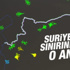 Suriye sınırının anlık radar görüntüsü yayınlandı