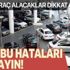 İkinci el araç alacaklar dikkat! Sakın bu hatalara düşmeyin! İkinci el araç alacaklar dikkat! Sakın bu hatalara düşmeyin!