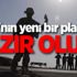 'ABD'nin yeni bir planı var hazır olun!'