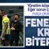 Fenerbahçe ne umdu ne buldu! Samatta krizi