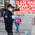 23 ilde maske takma zorunluluğu getirildi