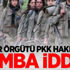 Terör örgütü PKK hakkında bomba iddia!