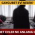 Gaybubet evi nedir, ne demek? Gaybubet nedir?