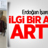 Erdoğan İşaret Etti İlgi Bir Anda Arttı