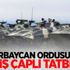 Ermenistan'a gözdağı! Tatbikat başladı...