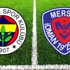 Fenerbahçe Mersin İdmanyurdu maçı ne zaman saat kaçta! FB Mersin karşısında ilk 11'i Fenerbahçe Mersin İdmanyurdu maçı ne zaman saat kaçta! FB Mersin karşısında ilk 11'i