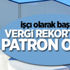 İşçi olarak başladı, vergi rekortmeni patron oldu İşçi olarak başladı, vergi rekortmeni patron oldu