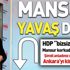 Mansur Yavaş'tan HDP tornistanı: Dilim sürçtü...
