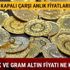 Altın fiyatları bugün ne kadar oldu Çeyrek altın ve gram altın fiyatları kaç liradan işlem görüyor Altın fiyatları bugün ne kadar oldu Çeyrek altın ve gram altın fiyatları kaç liradan işlem görüyor