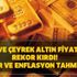 2020 yılı dolar ve enflasyon tahmini ise... Daha önce görülmedi! Gram ve Çeyrek altın fiyatları rekor kırdı! 2020 yılı dolar ve enflasyon tahmini ise... Daha önce görülmedi! Gram ve Çeyrek altın fiyatları rekor kırdı!