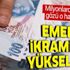 Emekli ikramiyeleri artacak: 1 aydan 11 aya kadar olan tazminat kayıpları son bulacak