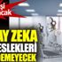 ﻿Yapay zeka bu meslekleri yok edemeyecek