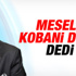 İbrahim Tatlıses'ten Kobani eylemlerine tepki