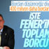 Fenerbahçe'nin toplam borcu 4 milyar 719 milyon lira
