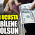 Dolar uçuşta tutabilene aşk olsun