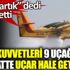 ﻿Hava Kuvvetleri 9 uçağı 24 saatte uçar hale getirir