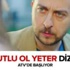 Mutlu Ol Yeter ATV'de başlıyor- Mutlu ol Yeter Tanıtım fragmanları Mutlu Ol Yeter ATV'de başlıyor- Mutlu ol Yeter Tanıtım fragmanları