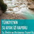 Su Ayak İzi Raporu'ndan Türkiye'yi korkutacak sonuç