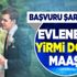 Evlenene 24 maaş! Başvuru yapmak şart...