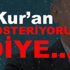 "Kur'an-ı Kerim Gösteriyorum Diye.."