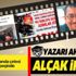 Oda TV yazarı Serdar Akinan'dan Elazığ depremi sonrası KRT TV'de AFAD ekibi ve Başkan Erdoğan'a alçak iftira