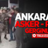 Ankara'da Asker - Polis Gerginliği