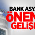 Bank Asya'da önemli gelişme Bank Asya'da önemli gelişme