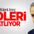 Arınç: Ödleri Patlıyor