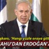 İsrail Başbakanı Netanyahu'dan Cumhurbaşkanı Erdoğan'a yanıt İsrail Başbakanı Netanyahu'dan Cumhurbaşkanı Erdoğan'a yanıt