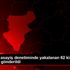 Denizli de asayiş denetiminde yakalanan 62 kişi cezaevine ...
